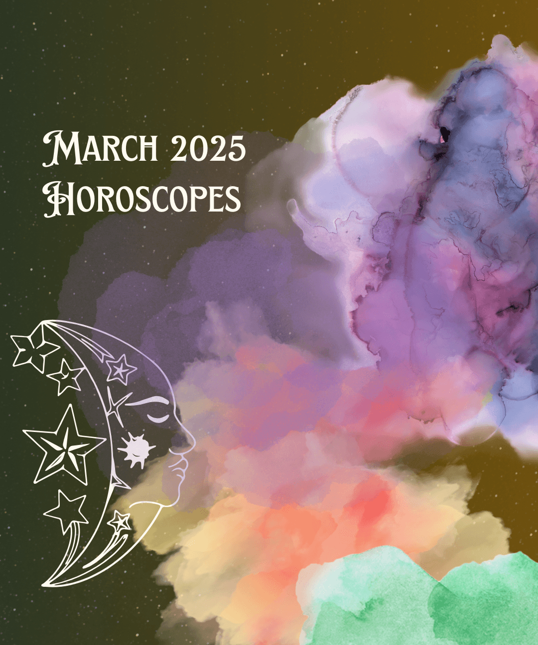 2025 March Horoscopes: Embrace New Beginnings and Transformations 🌸✨ - Arrisco