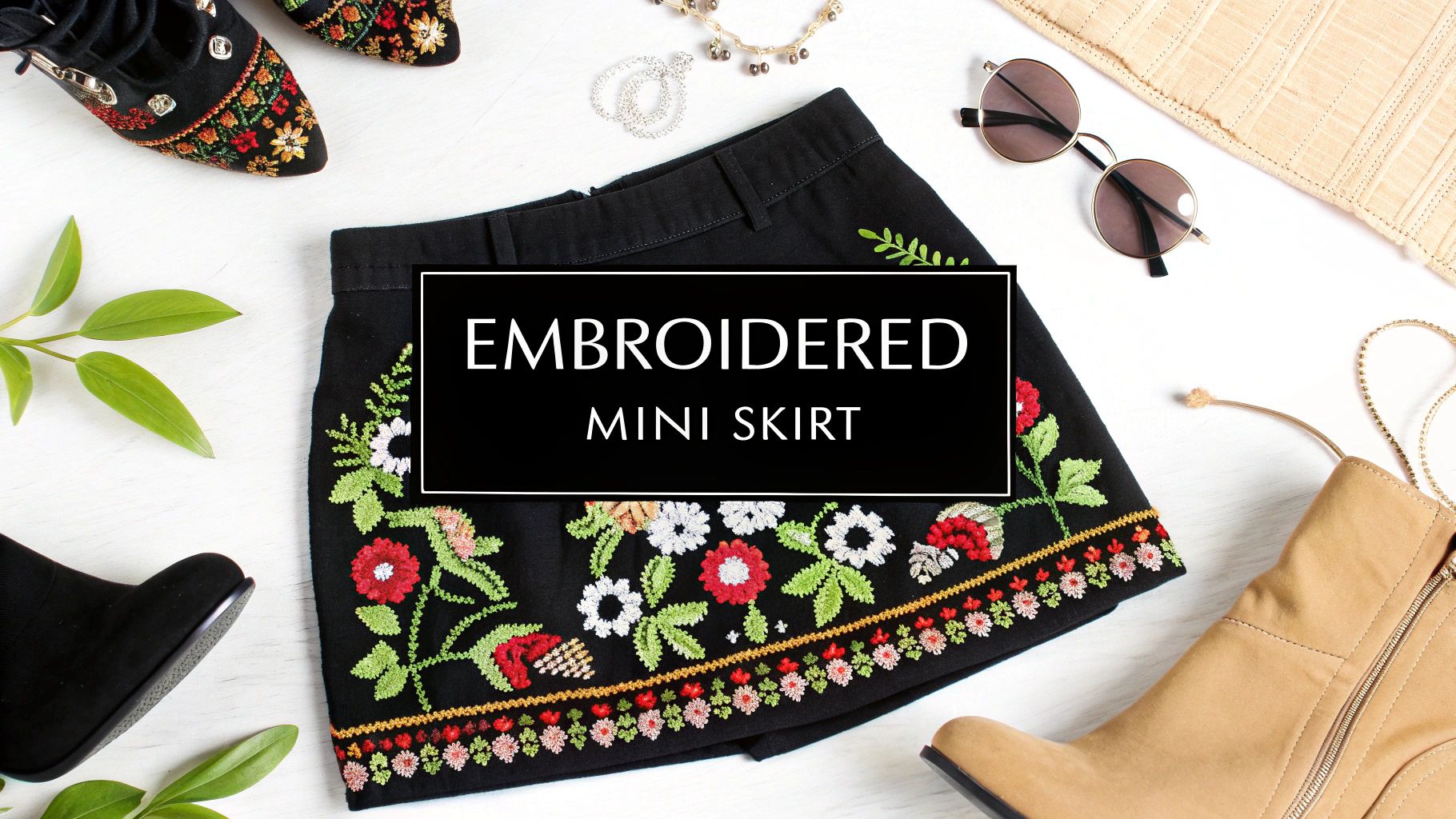 7 Ways to Style an Embroidered Mini Skirt in 2025: The Ultimate Guide